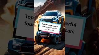 Top 10 Most Powerful FourWheel Drive Cars in The World shorts cars 4WD powerful [upl. by Toll418]