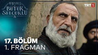 Uyanış Büyük Selçuklu 17 Bölüm Fragmanı [upl. by Enifesoj]