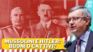 Mussolini e Hitler Buoni o Cattivi  Alessandro Barbero 2021 [upl. by Pearline]