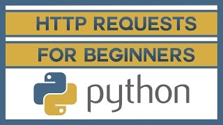 How to Send HTTP Requests in Python for Beginners [upl. by Glasgo]