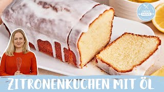 Zitronenkuchen mit Öl 🍋  Das saftigste Rezept  Einfach Backen [upl. by Lancey771]