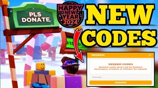 🥳NEW YEAR 2024🥳 WORKING CODES FOR PLS DONATE  ROBLOX PLS DONATE CODES  CODES PLS DONATE 2024 [upl. by Conrade906]