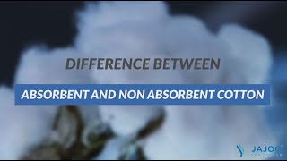 Difference between Absorbent and NonAbsorbent Cotton  Jajoo Surgical [upl. by Lundin833]