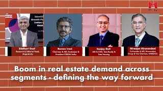 Boom in real estate demand across segments  defining the way forward realestate [upl. by Nylrak284]