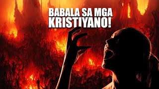 BAKIT MAY MGA KRISTIYANO NA MAPUPUNTA SA IMPIYERNO [upl. by Ninerb]