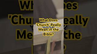 What Does Church Really Mean in the Bible christianinspiration biblestudy foryou foryoupage [upl. by Eerrehc456]