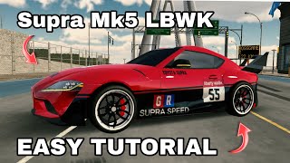 How to make Supra Mk5 LBWK DESIGN Tutorial Car Parking Multiplayer new update [upl. by Lilli68]