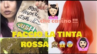 CHE DELUSIONE  faccio laTINTA ROSSA in casa con hennè Lush [upl. by Phip]