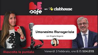 ❤️️BeSafe St04Ep115 Umanesimo Manageriale con Angela Deganis [upl. by Nnylorac]