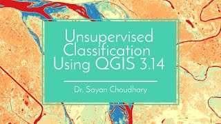 Unsupervised Classification Using QGIS 314 [upl. by Attenor357]