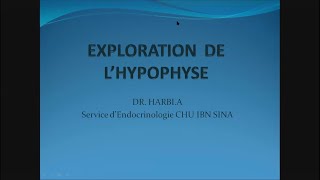 EXPLORATION DE LHYPOPHYSE DR  HARBI ENDOC [upl. by Lednahc]