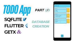 How to Create SQFLite Database in Flutter Part 28  ToDo App Flutter Project with GETX [upl. by Anneirb763]