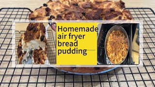 Homemade air fryer bread pudding easy and simple homemade recipe [upl. by Bronder]