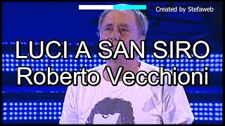 Roberto Vecchioni  Luci a San Siro Karaoke Originale [upl. by Neveda]