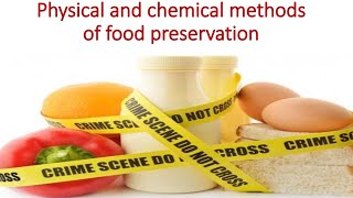 Physical and chemical methods of food preservation  Food and industrial Microbiology [upl. by Eiryk]