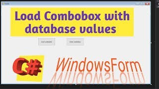 C Tutorial 12 How To Load Combobox With Database Values in C [upl. by Yuri]