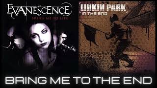 Evanescence x Linkin Park MASHUP quotBring me to the Endquot Bring me to Life x In the End [upl. by Aiveneg]