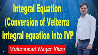 How to convert volterra integral differential equation into initial value problem [upl. by Clougher]