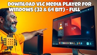 Download VLC Media Player for Windows 32 amp 64 Bit  Full [upl. by Assyn]