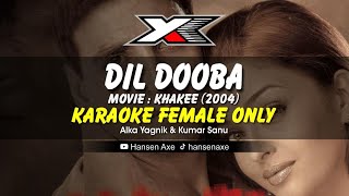 Dil Dooba Karaoke  Female Only [upl. by Aniretac]