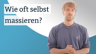 Wie oft sollten Sie sich selbst massieren [upl. by Namwob]