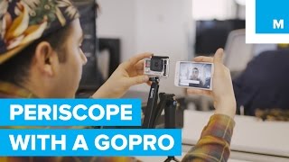 How to Livestream on Periscope with a GoPro  Mashable [upl. by Cavuoto124]