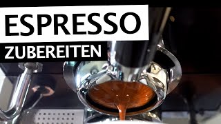 Espresso zubereiten  Schritt für Schritt zum perfekten Espresso  Tipps amp Tricks [upl. by Kester]