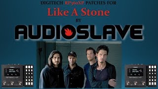 Digitech RP360XP Patches for Audioslaves  Like A Stone [upl. by Alhahs]