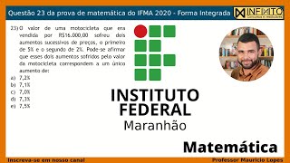 03  Questão 23 IFMA 2020  Forma Integrada [upl. by Kacey]