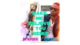 Make Me Believe You Remix Official Audio  Denyque amp Konshens [upl. by Encrata]