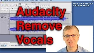 Audacity Tutorial How to Remove Vocals Track from a Song Tutorial  Record Singing mp3 [upl. by Tavy]