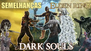 SEMELHANÇAS entre ELDEN RING e DARK SOULS [upl. by Esylla]