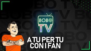 A tu per tu con i Fan  BoboTV [upl. by Richey]