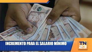 Incremento para el salario mínimo [upl. by Laurianne888]