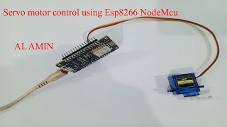 09 Servo Motor control suing esp8266 NodeMcu  Servo Motor rotation using Microcontroller AL AMIN [upl. by Assel]