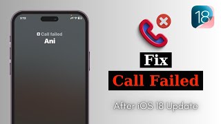 How To Fix Call Failed Error On iPhone After iOS 18 Update  Call Failed Repeatedly Solved [upl. by Justinn903]