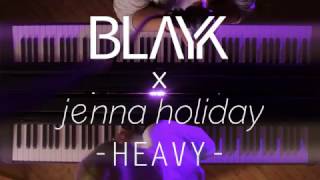 Heavy Linkin Park ft Kiiara Cover  BLAYK amp jenna holiday [upl. by Sherlocke]