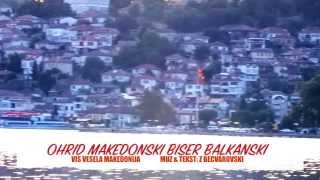 OHRID MAKEDONSKI BISER BALKANSKI Vesela Makedonija [upl. by Tiram681]