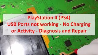 PS4 USB Ports  No Charging or Activity Repair SAA001  SAB001 [upl. by Namijneb911]