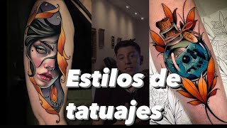 ¿Que ESTILOS DE TATUAJES hay Cap2  Estilos y sus características [upl. by Salvatore]