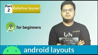 RelativeLayout tutorial for beginners [upl. by Arbuckle]