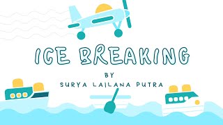 Ice Breaking Seru [upl. by Uela159]