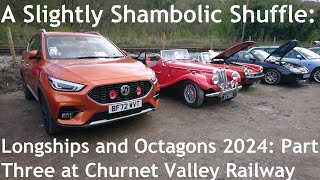 A Slightly Shambolic Shuffle Longships and Octagons 2024  Part Three at Churnet Valley Railway [upl. by Ax]