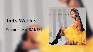 Jody Watley  Friends featRAKIM [upl. by Oiciruam]