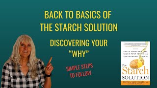 Back to Basics Of The Starch Solution Discovering Your Why [upl. by Wooster]