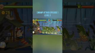 Swamp Attack  Episode 1 Level 3 🎮  shorts trailer gameplay [upl. by Susy435]