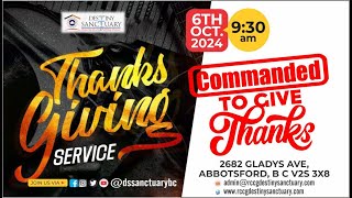 THANKS GIVING 6TH OCT 2024  RCCG Destiny Sanctuary  Abbotsford BC Canada [upl. by Irt]