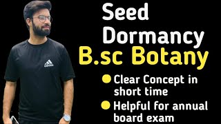 Seed dormancy  cause of seed dormancy  class bsc bs botany [upl. by Elram933]