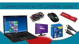 TUTO Choisir son PC portable GAMER [upl. by Aika]