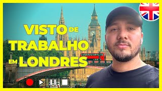 COMO CONSEGUIR VISTO para trabalhar em Londres Inglaterra Reino Unido [upl. by Gregory532]